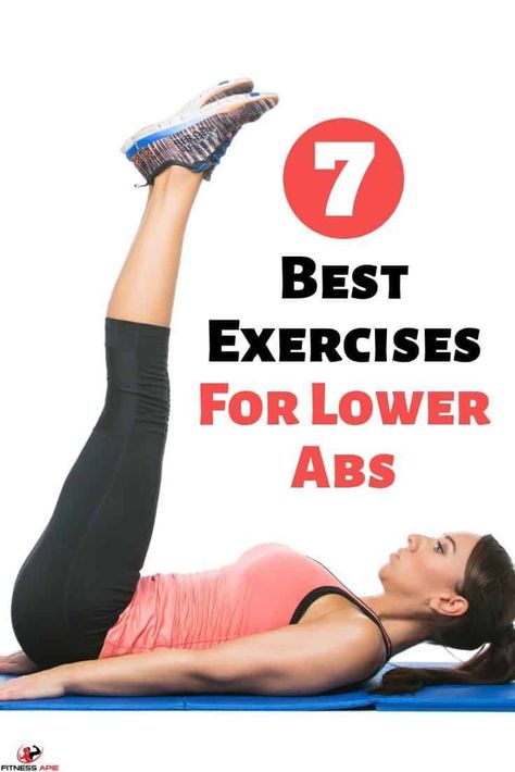 7 Best Exercises For Your Lower Abs Exercise For Lower Belly, Best Lower Ab Exercises, Core Exercises For Women, Lower Belly Workout, Exercises For Women, Abs Exercises, Lower Belly Fat, Lower Abs Workout, Best Abs