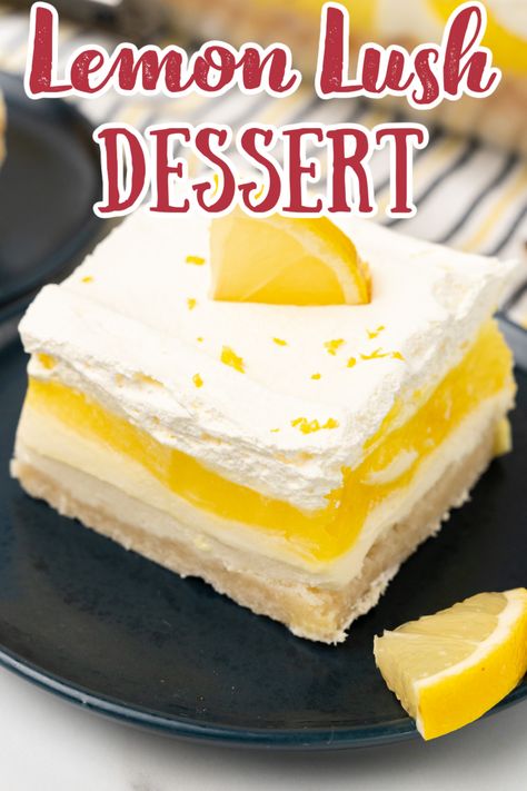 Lemon Lush - A bright dessert made with layers of shortbread cookie crust, cheesecake filling, luscious lemon pudding, and whipped topping. The perfect dessert for spring or summer! Lemon Lush Recipe | Lemon Desserts | Lush Recipe | Spring Desserts #lemon #dessert Cookie Crust Cheesecake, Lemon Lush Recipe, Lemon Lush Dessert, Desserts Lemon, Cook Desserts, Lush Dessert, Lush Cake, Lush Recipes, Shortbread Cookie Crust