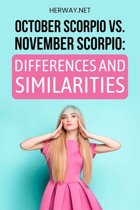 October Scorpio vs. November Scorpio: What are the differences and similarities? What does the birth month mean for Scorpio's personality traits? Scorpio October Vs November, November Scorpio Vs October Scorpio, Scorpio Vs Scorpio, October Scorpio Man, Scorpio X Scorpio, November Scorpio Woman, Scorpio Vibes Aesthetic, Scorpio Compatibility Chart, Scorpio Women Quotes