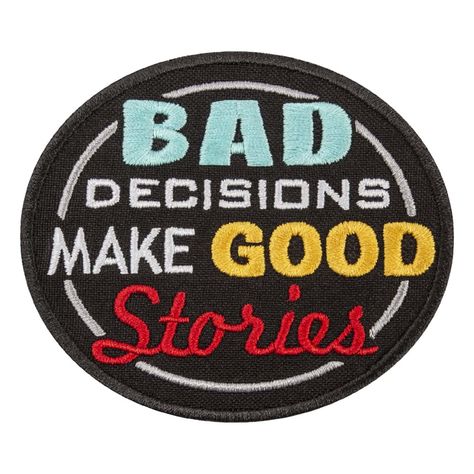 Bad Decisions, Good Stories – Wear Your Adventures! 🪡✨ Add a touch of humor to your gear with our "Bad Decisions Make Good Stories" patch! Perfect for those who believe that life's funniest moments come from our wildest adventures. Grab yours now and wear your stories with pride! 🚀🌟 🛒 Shop Now: https://embroverse.com/shop/funny-quotes/bad-decisions-make-good-stories-patch-embroidered-text-funny-quotes-iron-on-2/ #Embroverse #FunnyQuotes #BadDecisions #GoodStories #IronOnPatch #PatchAddict #... Patch Quotes, Text Funny, Funny Patches, Shed Signs, Good Stories, Classic Quotes, Bold Letters, Magic Symbols, Equestrian Gifts