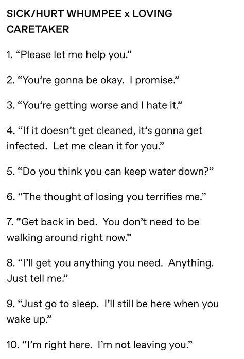 Injury Prompts Writing, Whumpee X Caretaker Prompts, Dialogue Prompts Hurt, Sick Writing Prompts, Aftercare Prompts, Otp Prompts Sick, Hurt Prompts, Sick Prompts, Torture Writing Prompts