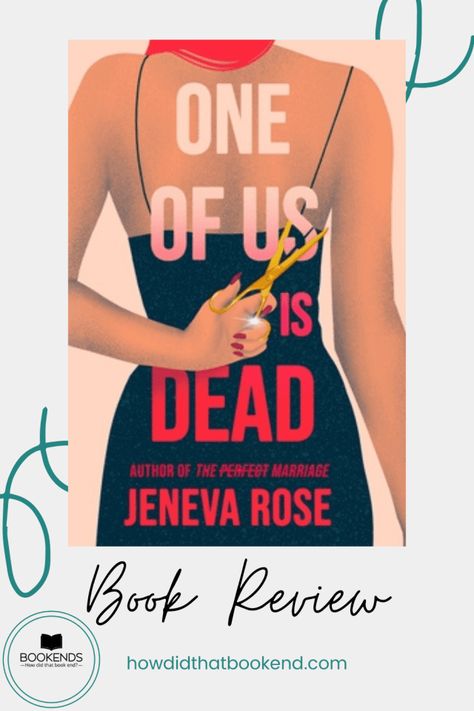 Jeneva Rose | One of Us Is Dead - Bookends Mystery Books, One Of Us Is Dead Book, Jeneva Rose, 2023 Books, Book Club Reads, Rose Quotes, Big Little Lies, Book Challenge, Perfect Marriage