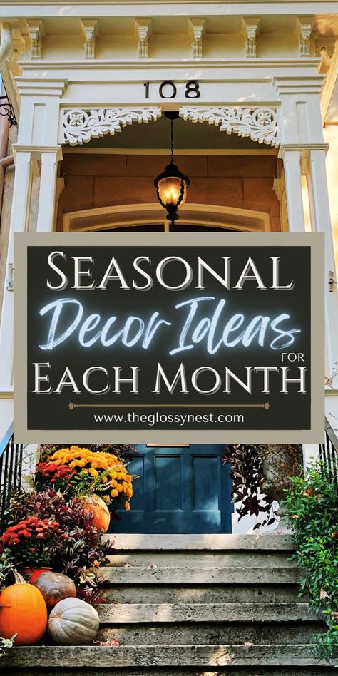 September House Decorations, Seasonal Bedroom Ideas, Seasonal Entryway Decor, How To Decorate In February, January February Decor Home, Monthly Home Decorating Themes, August House Decor, May Home Decor Ideas, Seasonal Office Decorating Ideas