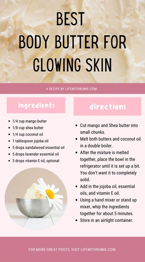 The best Homemade Body butter for glowing skin - Life with rumie Non Greasy Body Butter Recipe Homemade, Body Butter Ingredients, Natural Body Butter Recipe, Shea Butter Business, How To Use Body Butter, Body Butter Scent Ideas, How To Make A Body Butter, Home Made Body Butter Recipe, Body Butter Making