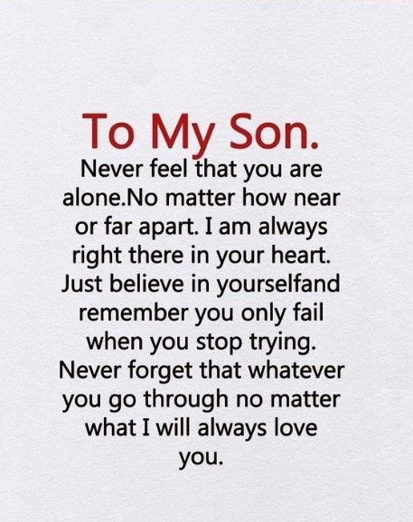 Quotes About Loving Your Children, I Will Always Love You Quotes, Mothers Love For Her Son, Quotes For Your Son, I Am Always Right, Message To My Son, Love My Son Quotes, Grandson Quotes, Love My Kids Quotes