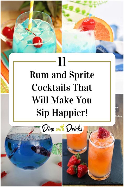 Collage of 4 rum and sprite cocktails. Sprite Mixed Drinks, Sprite Cocktails, Sprite Cocktail, Drinks With Sprite, Acholic Drinks, Rum Mixed Drinks, Fruit Juice Cocktails, Cocktail Names, Good Rum