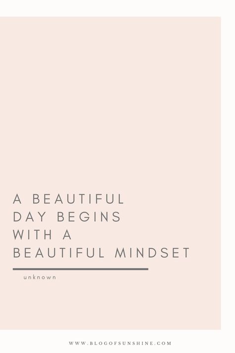 Beautiful Quotes To Start The Day, Beautiful Day Captions, A Beautiful Day Starts With A Beautiful Mindset, Productive Day Quotes, New Month New Mindset, Small Habits To Change Your Life Quotes, A Beautiful Day Begins With A Beautiful Mindset, Light Pink Motivational Quotes, Soft Pink Motivational Quotes