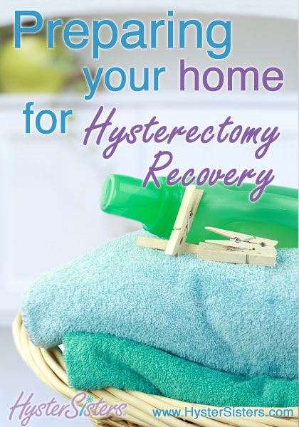 Preparing Your Home for Hysterectomy Recovery | Pre-Op Hysterectomy HysterSisters Article Hysterectomies Recovery Basket, Surgery Care Package, Preparing For Surgery, Female Health, Fresh Sheets, Surgery Recovery, Home Tips, Small Basket, Post Op