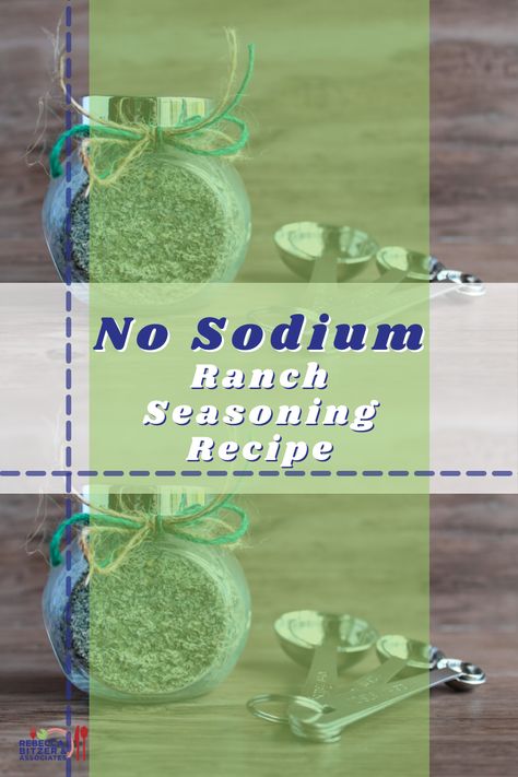 Low Sodium Seasoning Spices, Diy Low Sodium Seasoning, Low Sodium Ranch Seasoning, Low Sodium Ranch Mix Recipe, Salt Free Ranch Seasoning, Low Sodium Popcorn Seasoning, Low Sodium Dip, Low Sodium Condiments, Low Sodium Dressing Recipes