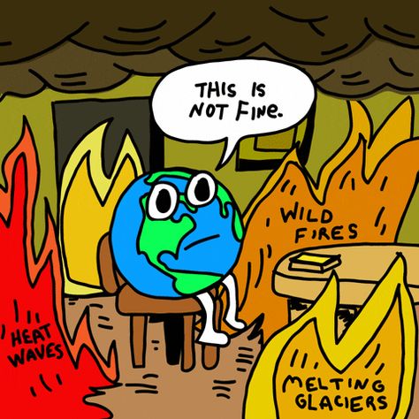 #climatechange #mentalhealth #connections Environment Memes Funny, Climate Crisis Posters, Climate Crisis Art, Everything Is Fine Meme, Climate Changing, Nature Pollution, This Is Fine Meme, Melting Glaciers, Earth Environment