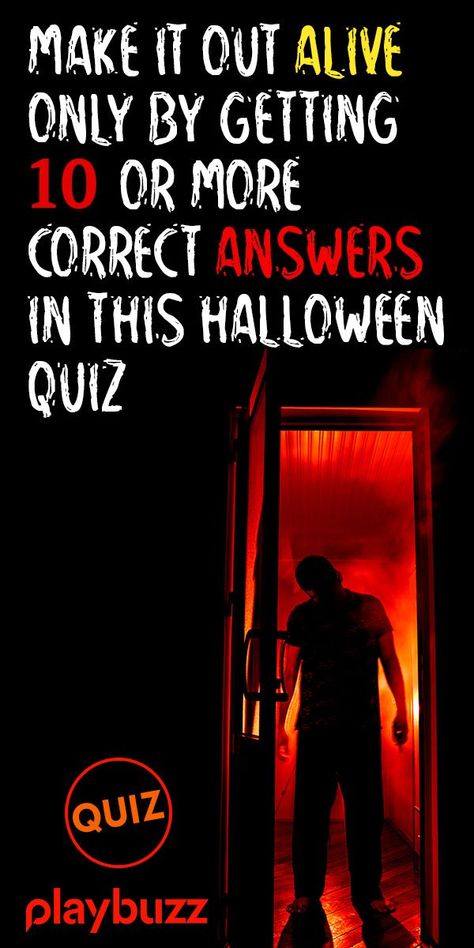 Think you know enough about Halloween to survive anything coming your way? See if you could make it out alive in this trivia quiz by getting at least 10/15 correct *** #PlaybuzzQuiz Halloween Trivia Quiz General Knowledge Horror Movies Scary Fun Spooky Dark History Trivia Playbuzz Quiz Horror Movie Quizzes, Horror Quiz, Halloween Quizzes, Horror Movie Trivia, Buzzfeed Quiz Funny, Movie Trivia Quiz, Movies Scary, Halloween Trivia, Halloween Quiz