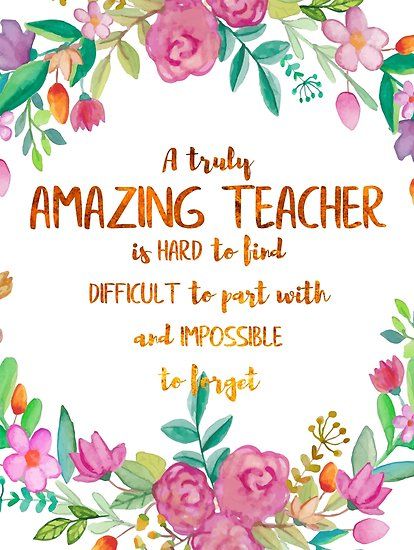 A truly amazing teacher is hard to find, difficult to part with and impossible to forget – prints on various materials. A great gift idea to brighten up your home. Also buy this artwork on phone cases, apparel, mugs, pillows and more. Poster and Art Print on clothing and for your wall – vario… • Millions of unique designs by independent artists. Find your thing. Dance Teacher Quotes, Teacher Encouragement Quotes, Best Teacher Quotes, Happy Teachers Day Card, Clipart Teacher, Quotes For Teachers, Teacher Encouragement, Teacher Appreciation Quotes, Teacher Motivation