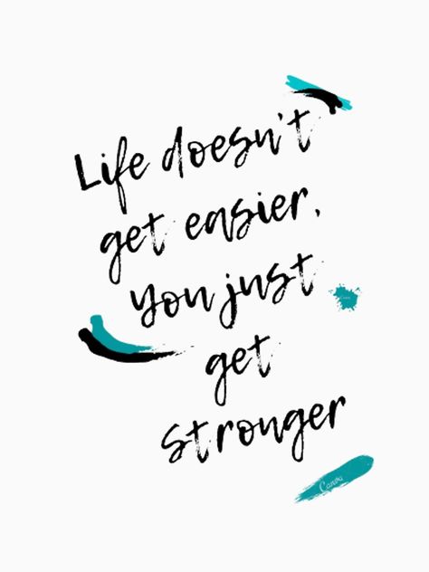 Motivational quote to help you stay positive and try every day to improve yourself to get stronger. Stay Strong, Outdoor Tshirt, Get Stronger, Creative Classroom, Stay Positive, Staying Positive, Vision Board, Digital Drawing, Improve Yourself