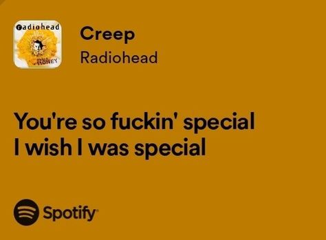 Spotify lyrics • music • viral lyrics •playlist • creep • radiohead Creep Song Lyrics, Lorna Shore Lyrics, Radiohead Spotify Lyrics, Creep Radiohead Aesthetic, Radiohead Quotes, Creep Lyrics, Aesthetic Music Songs, Radiohead Aesthetic, Radiohead Lyrics