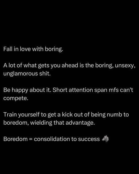 It’s the boring non-sexy shit that will make you rich & successful. Long hours. Plenty of repetition. Discipline. Saying no to distractions. More long hours. Habit. Consistency. Planning. Focus. You wanna be successful or not? Divorce yourself entirely from the harmful idea that something NEEDS to be fun in order for you to do it. Habitually accustom yourself to attending to the necessary borings. You will often find yourself being tempted by the quick, sexy and short term Instead o... Chefs Kiss, Best Tweets, Saying No, Long Hours, Be Successful, Find Yourself, Social Emotional, Critical Thinking, Best Self