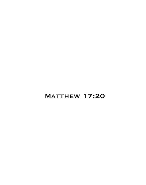 Mathew 19:26 Tattoo, Mathew 17:20 Tattoo, Mathew 17:20, Matthew 17:20, Matthew 17 20 Tattoo, Matthew Tattoo, Matthew 17, Matthew 17 20, 2024 Vision