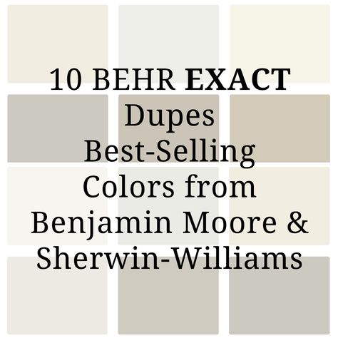 BEHR Dupes for the most popular Benjamin Moore and Sherwin-Williams White Paint Colors Behr Paint Ideas, Sherwin Williams Alabaster In Behr, Pale Oak Benjamin Moore Behr Match, Behr Alabaster White, Behr Door Paint Colors, Behr Natural Almond, Behr Off White Paint Colors, Behr Palais White, Behr Dove Paint