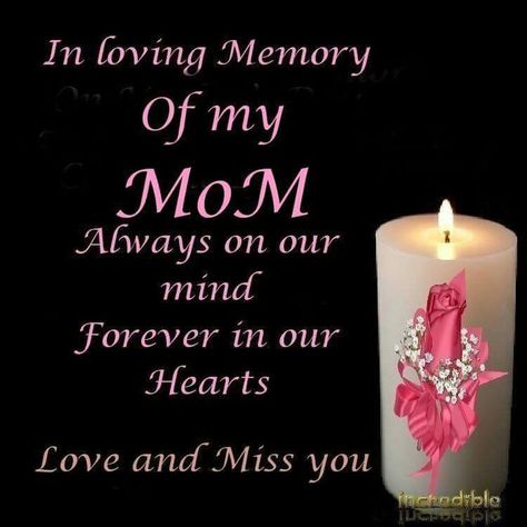 In Loving Memory Of My Mom | Mom in heaven quotes, Remembering mom, Mom in heaven Rip Mom Quotes, Missing Mom Quotes, Miss My Mom Quotes, Mum In Heaven, Miss You Mum, Mother's Day In Heaven, Mom In Heaven Quotes, Miss You Mom Quotes, Mom I Miss You