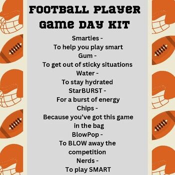 Get ready for game day with signage for goody bags - Smarties - To help you play smartGum - To get out of sticky situations Water - To stay hydrated StarBURST - For a burst of energyChips - Because youve got this game in the bagBlowPop - To BLOW away the competition Nerds - To play SMART*This is for a file to print for your own made goody bags* State Championship Goodie Bags, Football Spirit Bags Ideas, Homecoming Goodie Bags For Football, Game Day Treats For Players Goodie Bags, Senior Goodie Bags Gift Ideas, Football Team Goodie Bag Ideas, Football Candy Sayings, Football Swag Bag Ideas, Football Survival Kit Ideas