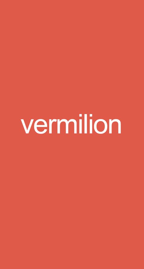 Vermilion Vermillion Color Aesthetic, Vermillion Color Palette, Vermilion Aesthetic, Vermillion Color, Vermilion Color, Colour Collage, Color Thesaurus, Persimmon Color, Color Wheels