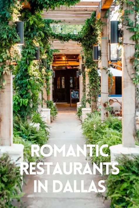 Cute Romantic Restaurants in Dallas for Date Night Cute Dallas Restaurants, Best Restaurants In Dallas Texas, Best Dallas Restaurants, Best Restaurants In Dallas, Dallas Date Night Ideas, Dallas Aesthetic, Weekend In Dallas, Night Restaurant, Texas Attractions