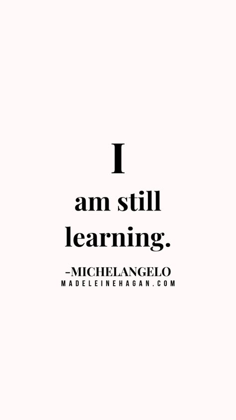 Getting It Wrong (I Am Still Learning - Part Two) | The Salt Compass Blog Learning Quotes, School Psychology, Mom Verses, Phd Motivation, Michelangelo Quotes, Sweet Reminders, I Am Still Learning, Typography Graphic, Stay Inspired