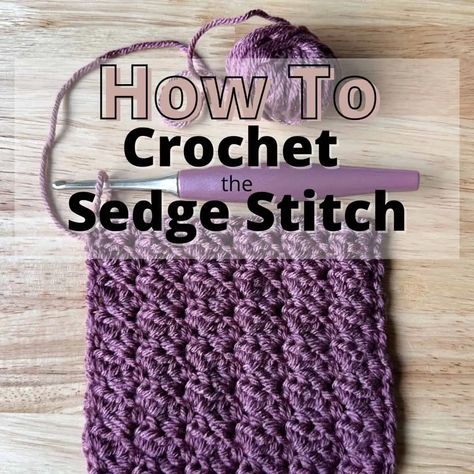 How to Crochet the Sedge Stitch - Free Tutorial Amanda Crochets, Sedge Stitch, How To Do Crochet, Left Handed Crochet, Crochet Blanket Tutorial, Baby Afghan Crochet Patterns, Crochet 101, Blanket Scarves, Crocheting Projects