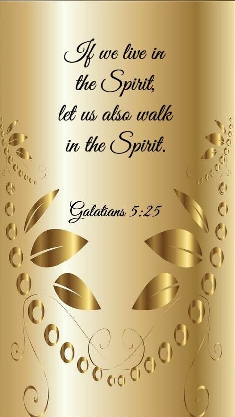 Galatians 5 25, Vertrouw Op God, Touch My Heart, Christian Good Morning Quotes, Walk In The Spirit, King James Bible Verses, Ayat Alkitab, Biblical Verses, Prayer Scriptures