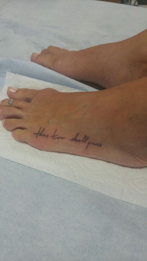 Inner Ankle Tattoos For Women Words, Tattoo On Inner Ankle, This To Shall Pass Tattoo, Top Of Foot Tattoos For Women, This Too Shall Pass Quote Tattoo, Foot Tattoo Placement, Foot Tattoo For Women, Tattoo Ideas Foot, Inner Ankle Tattoos