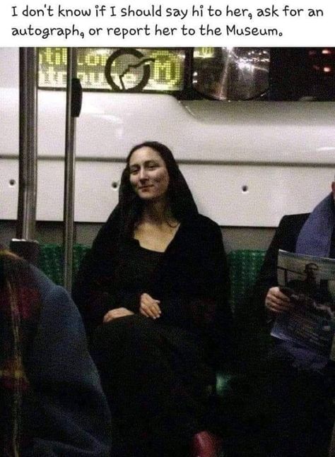 Mona Lisa on the bus Classical Art Memes, Best Funny Photos, 웃긴 사진, Art Memes, Best Memes, Say Hi, Funny Photos, Trending Memes, Dankest Memes