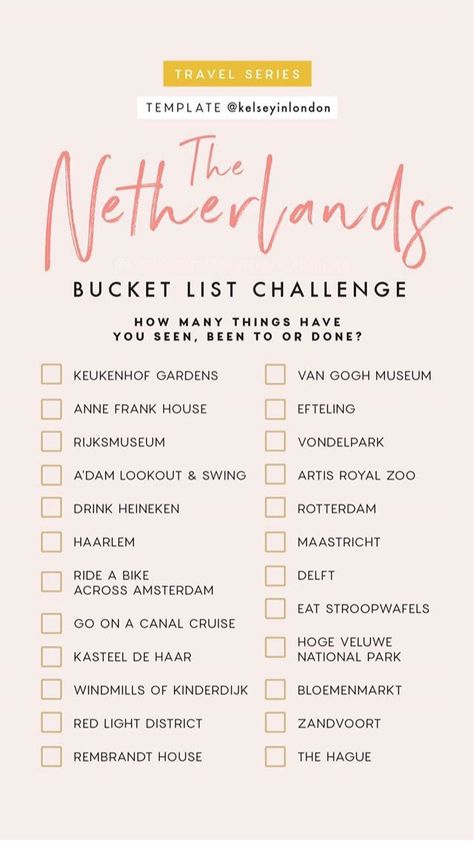 The Netherlands Bucket List Bucket Lists, Bucket List Challenge, Selamat Hari Valentine, List Challenges, Netherlands Travel, Voyage Europe, Travel Checklist, Europe Trip, Template Instagram