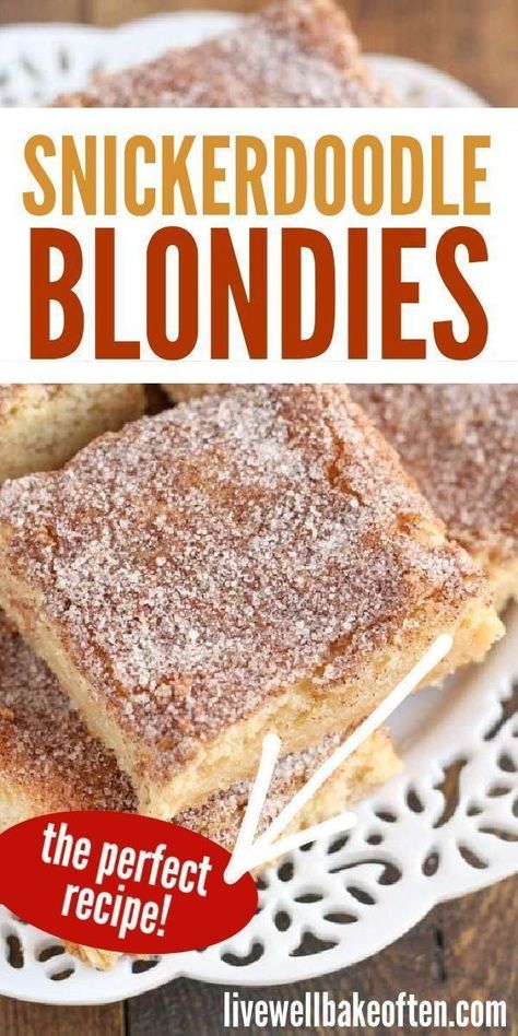 Snickerdoodle Blondie, Snickerdoodle Bars Recipe, Snickerdoodle Blondies, Live Well Bake Often, Easiest Desserts, Blondie Bars, Snickerdoodle Bars, Blondies Recipe, Dessert Bar Recipe