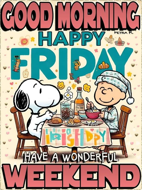 Happy Friday Peanuts Gang, Happy Friday Snoopy, Sunday Snoopy, Peanut Quotes, Blessing Friday, Cart Postal, Aesthetic Snoopy, Happy Friday Good Morning, Snoopy Friday