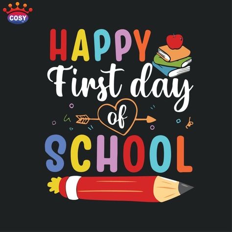 School Opening Day Ideas, 1st Day School Picture Ideas, First Day In School Quotes, Happy Back To School First Day, Have A Great First Day Of School Quotes, First School Day Decoration, Open Day Ideas School, Happy First Day Of School Quotes, Welcome Back To School Kindergarten