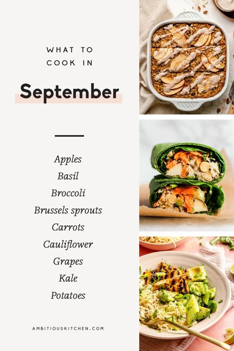 30 incredible, seasonal recipes to cook in September! You'll find a delicious mix of sweet & savory recipes for every meal of the day using up the last of summer produce, plus apples, broccoli, leafy greens, and even a pumpkin sneak peek. Enjoy a new recipe each day this month, and celebrate delicious fall produce all month long. October Vegetables In Season, Sweet Savory Recipes, Fall Produce, Winter Meals, Autumn Food, Recipes To Cook, Ambitious Kitchen, Seasonal Cooking, Summer Produce