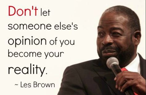 15 Les Brown Quotes To Inspire The Greatness In You! Les Brown Quotes, Determination Quotes Inspiration, Determination Quotes, Brown Quotes, Les Brown, Handsome Guys, Positive Psychology, Spiritual Enlightenment, Homework Help