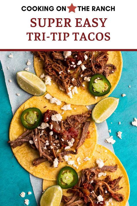 Tri Tip Tacos, Tri Tip Roast, Beef Tri Tip, Tip Roast, Shredded Beef Tacos, Southwestern Recipes, Taco Dinner, Mexican Chicken Recipes, Chipotle Peppers