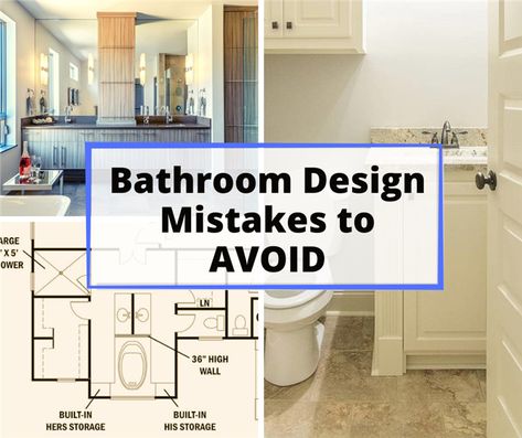 Two bathrooms and floor plan illustrating article about bathroom design mistakes Master Bath Layout, Bathroom Layout Ideas, Small Bathroom Layout, Bathroom Addition, Organization Bathroom, Bathroom Layouts, Bathroom Dimensions, Bathroom Plan, Bathroom Design Layout