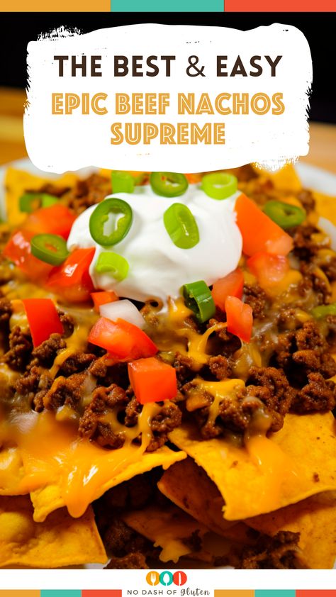 Epic Beef Nachos Supreme Taco Salad Easy, Beef Nachos Supreme, Best Spaghetti Recipes, Nachos Supreme Recipe, Gluten Free Nachos, Beef Taco Salad, Best Spaghetti Recipe, Pineapple Slaw, Best Nachos