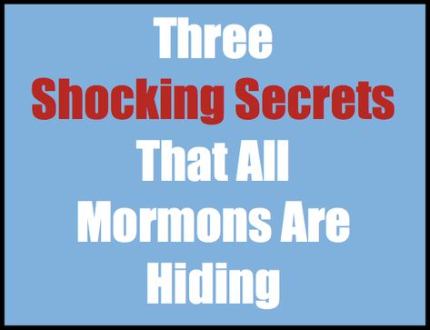 3 Shocking Secrets of the Mormon Church » Weird Little Worlds Anti Mormon Truths, The Church Of Jesus Christ Of Latter Day, Church Of Jesus Christ Latter Day Saints, Mormon Beliefs, Mormon Scriptures, Mormon History, Lds Church History, Jesus Christ Lds, Teaching High School English