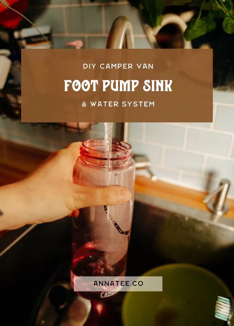 Diy Camper Van Foot Pump Sink - Van Life Water System Diagram · Anna Tee Camper Water Tank, Build Your Own Camper, Camping Sink, Diy Camper Van, Off Grid Tiny House, Diy Camper Trailer, Tiny House Camper, Tiny Camper, Camping Water