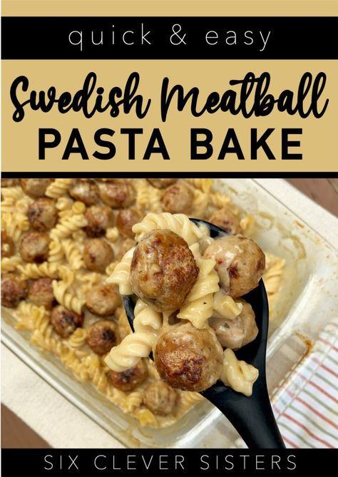 Swedish Meatball Pasta Bake | Easy Dinner | Quick Meal | Pasta Recipe | Frozen Meatballs | Kid Friendly | Easy Meal | Family | Swedish | Swedish Meatball | IKEA | Pasta Bake | Six Clever Sisters Frozen Swedish Meatball Recipe, Easy Recipes With Meatballs, Meatball Noodle Casserole, Recipes Made With Meatballs, Frozen Meatball Swedish Meatballs, Swedish Meatball Dinner Ideas, Frozen Meatballs Recipe Easy, Quick And Easy Dinner Recipes With Meatballs, Dinners With Frozen Meatballs