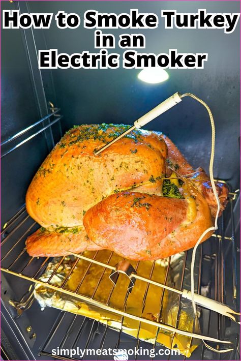 Get the best results with your electric smoker by learning how to smoke a turkey like a pro. This recipe provides step-by-step instructions for smoking a whole turkey, including tips for using an electric smoker and checking the turkey temperature. Perfect for any occasion. Save the recipe for later and make your next turkey a hit. Electric Smoker Turkey, Smoked Whole Turkey, Turkey Temperature, Smoker Turkey, Turkey Marinade, Preparing A Turkey, Smoker Recipes Electric, Pellet Smoker Recipes, Gas Smoker