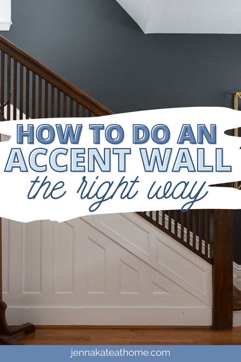 Painting Ideas For Stairway Walls, Where To Put Accent Wall, Where To Put An Accent Wall, Accent Wall In Foyer Entrance, Entry Wall Panelling Ideas, Best Accent Wall Colors Kitchen, Accent Wall Rules, Accent Wall Staircase Paint Colors, Decorating Slanted Walls Living Room