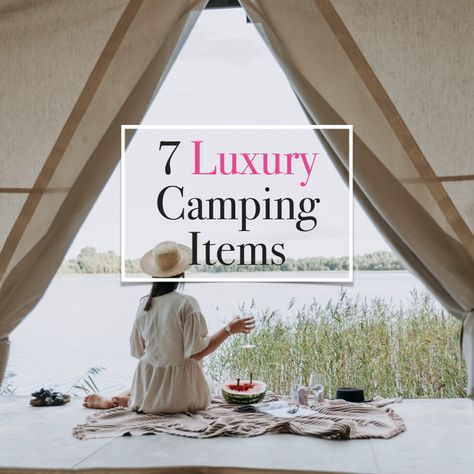 Camping Luxury Ideas, Luxury Camping Ideas, Camp Site Set Up Ideas Glamping, Glamping Equipment, Boujee Camping, Glamping Resorts Luxury Camping, Glamping Must Haves, Luxury Glamping Ideas, Glamping Accessories