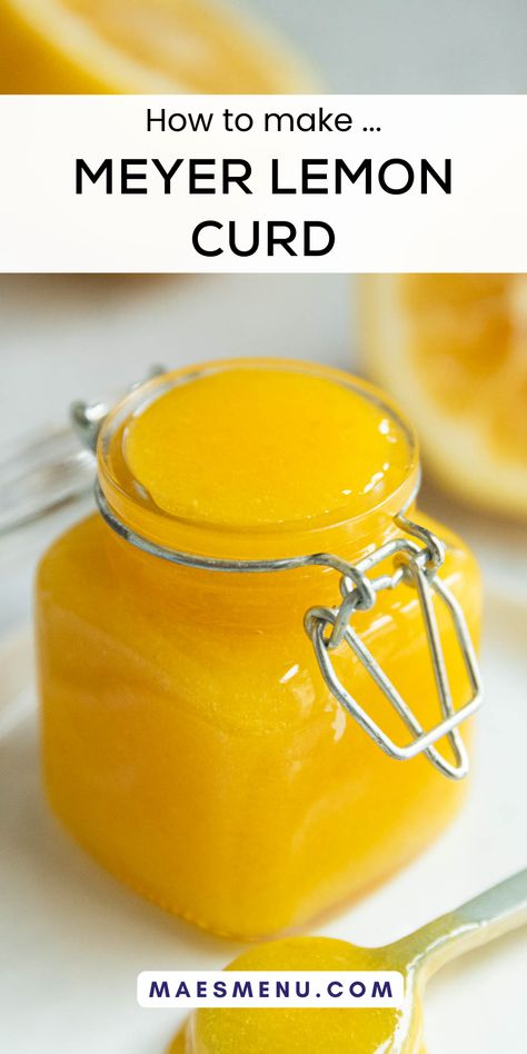 Meyer Lemon Curd Recipe, Mayer Lemon Recipes, Lemon Curd Uses, Meyer Lemon Curd, Meyer Lemon Recipes, Easy Lemon Curd, Pie Fillings, Lemon Treats, Fruit Ideas