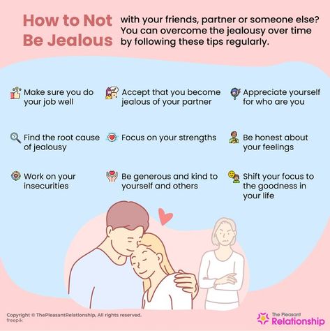 Why Do I Feel Jealous, How To Stop Jealousy In Friends, How To Control Jealousy Feelings, Coping With Jealousy, How To Be Less Toxic In A Relationship, How To Overcome Jealousy Feelings, How To Not Get Jealous, Stop Jealousy Quotes, How To Handle Jealousy