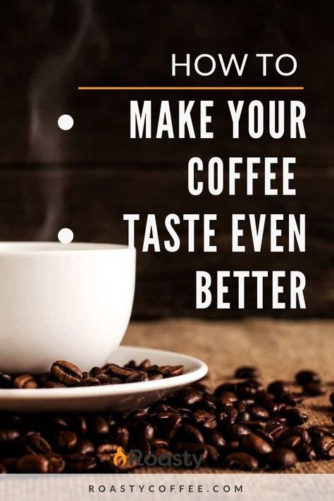 Click on for Roasty's How To Make Your Coffee Taste Even Better guide. We're giving the lowdown on tips that will make your cup of brew taste even better, regardless of your brewing skill level. Enjoy! #coffeebrewing #brewedcoffee #coffeetips #coffeebrewingtips #homemadecoffee Clever Coffee, Nitro Coffee, Coffee Hacks, Coffee Facts, Coffee Blog, Coffee Health Benefits, Homemade Coffee, Coffee Store, Roasted Coffee