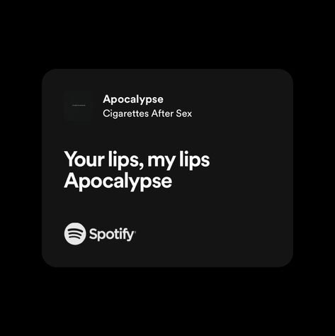 #apocalypse #cigarettesaftersex #lyrics #spotify Apocalypse Song Spotify, Apocalypse Lyrics Aesthetic, Apocalypse Spotify Lyrics, K Cigarettesaftersex Lyrics, Ciggerates After S Apocalypse, Cigarettesaftersex Band Lyrics Apocalypse, Cigarettesaftersex Lyrics Wallpaper Apocalypse, Cigarettesaftersex Lyrics Quote, Cigarettesaftersex Band Lyrics Spotify