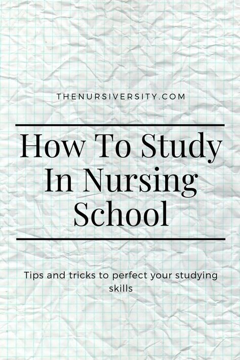 Best Study Tips For Nursing School, Nursing Student Study Tips, How To Study Nursing, Studying For Nursing School, How To Survive Nursing School, Nursing School Organization Ideas, Accelerated Nursing Program Tips, Teaching Nursing Students, How To Study In Nursing School